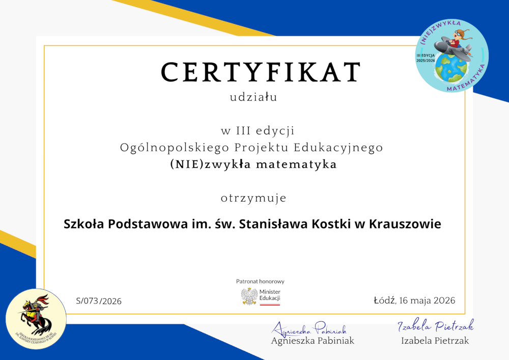 Certyfikat udziału Szkoły Podstawowej im. św. Stanisława Kostki w Krauszowie w III edycji Ogólnopolskiego Projektu Edukacyjnego „(NIE)zwykła matematyka”.